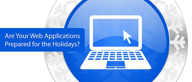 iamrawtion's tweet image. Are Your #Web_Applications Prepared for the Holidays? dlvr.it/Q6pw0K