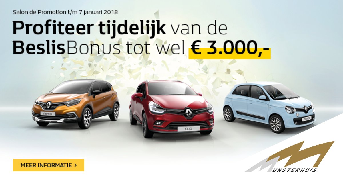 T/m 7 januari 2018 profiteer je bij Munsterhuis tijdens Salon de Promotion van een BeslisBonus tot wel € 3.000,- (!). Je rijdt bijvoorbeeld al een Clio Estate voor de prijs van een Hatchback. Meer weten? Bekijk je favoriete model op onze actiesite: munsterhuisrenault-acties.nl
