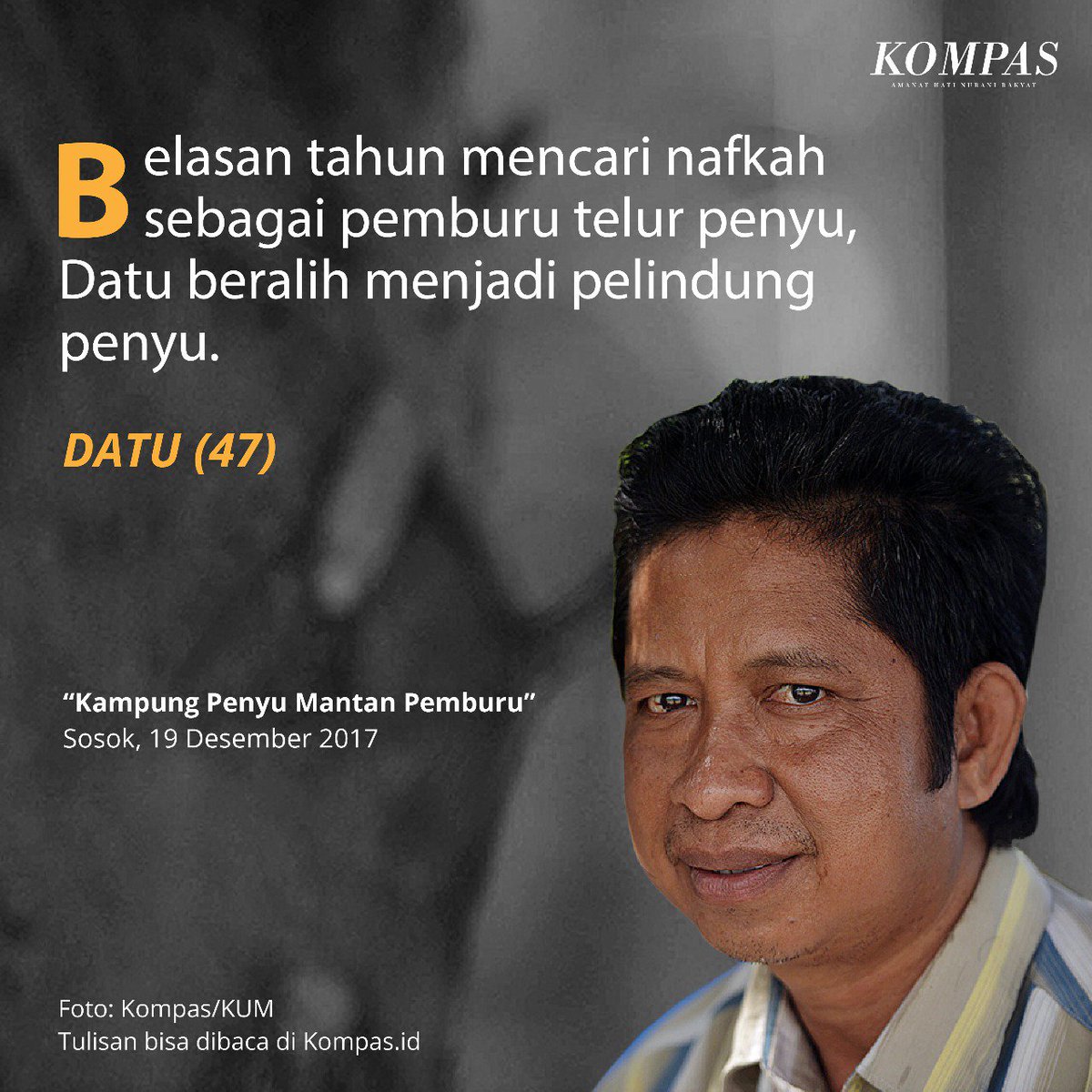 ekspedisikompas's tweet photo. Belasan tahun mencari nafkah sebagai pemburu telur penyu, ia beralih menjadi penjaga satwa dilindungi tersebut. Itulah belokan tajam dalam jalur hidup Datu (47) yang akan diungkap dalam tulisan Sosok.

https://t.co/nYToVFlQpA https://t.co/E6QfenSCtf