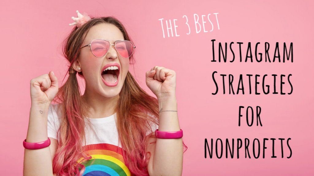 The 3 best #Instagram strategies for #nonprofits - guest post via <a href="/wildapricot/">WildApricot</a> buff.ly/2C8Esc6 via <a href="/lilachbullock/">Lilach Bullock, Anti Diet Disruptor</a>