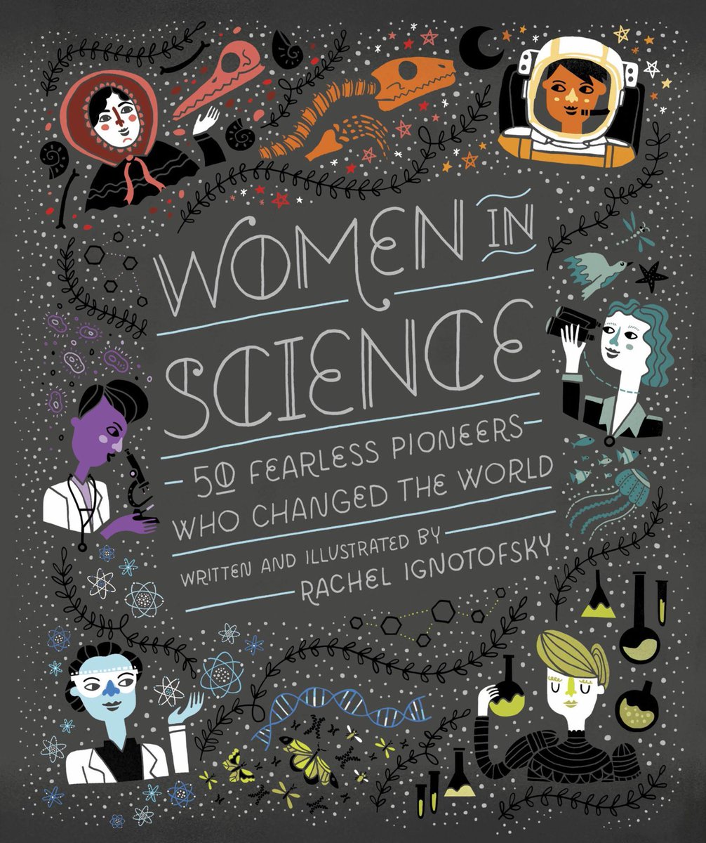 sapienprogress's tweet photo. If we only have men in #STEM, we limit our civilization to half the brilliant minds. #Women in #Science; 50 Fearless Pioneers Who Changed the World. Rachel Ignotofsky @ignotofsky WomenInSTEM #technology #tech #business #sapienprogress. https://t.co/MEsL4YQSMg