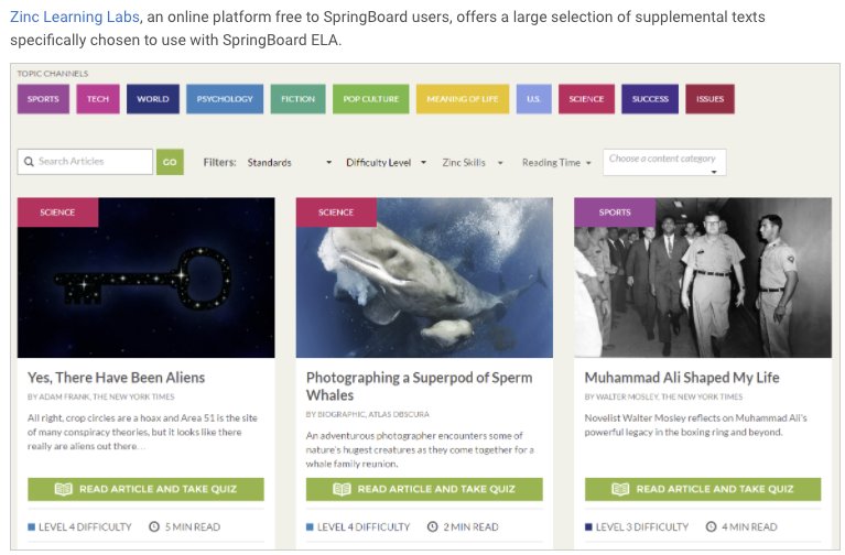 <a href="/ZincLearning/">Zinc Learning Labs</a> Labs, an online platform free to #SpringBoard users, offers a large selection of supplemental texts specifically chosen to use with #SpringBoard ELA. We've heard so many cool ways teachers are incorporating Zinc into their instructions. Please keep sharing with us!
