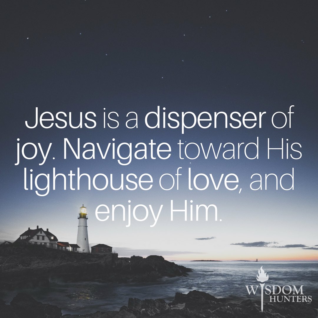 4ACrown's tweet photo. Jesus is a dispenser of joy. Navigate toward His lighthouse of love, and enjoy Him. #WisdomHunters #joyisgone https://t.co/jzK9okfoKn
