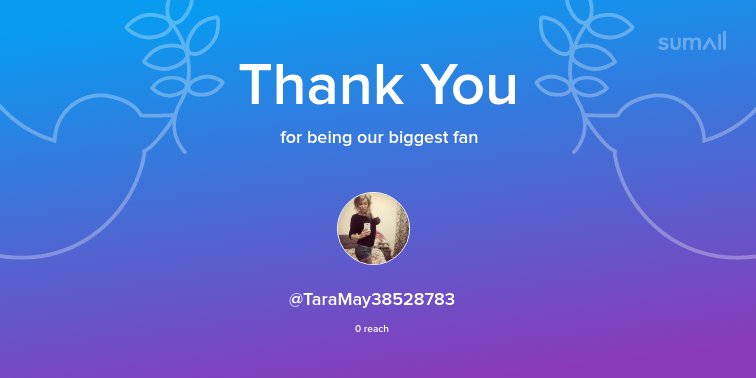 Our biggest fans this week: @TaraMay38528783. Thank you! via sumall.com/thankyou?utm_s…