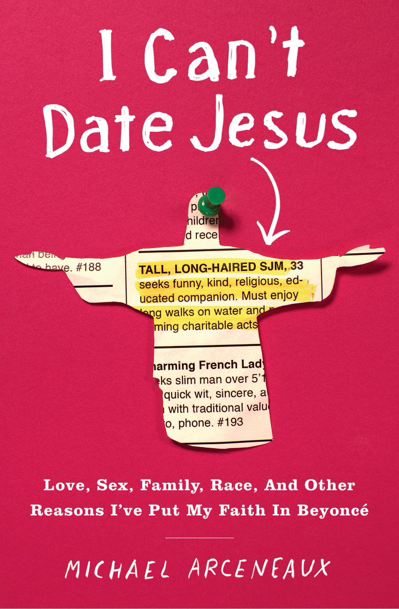 Michael Arceneaux On Twitter Talked About I Cant Date Jesus On