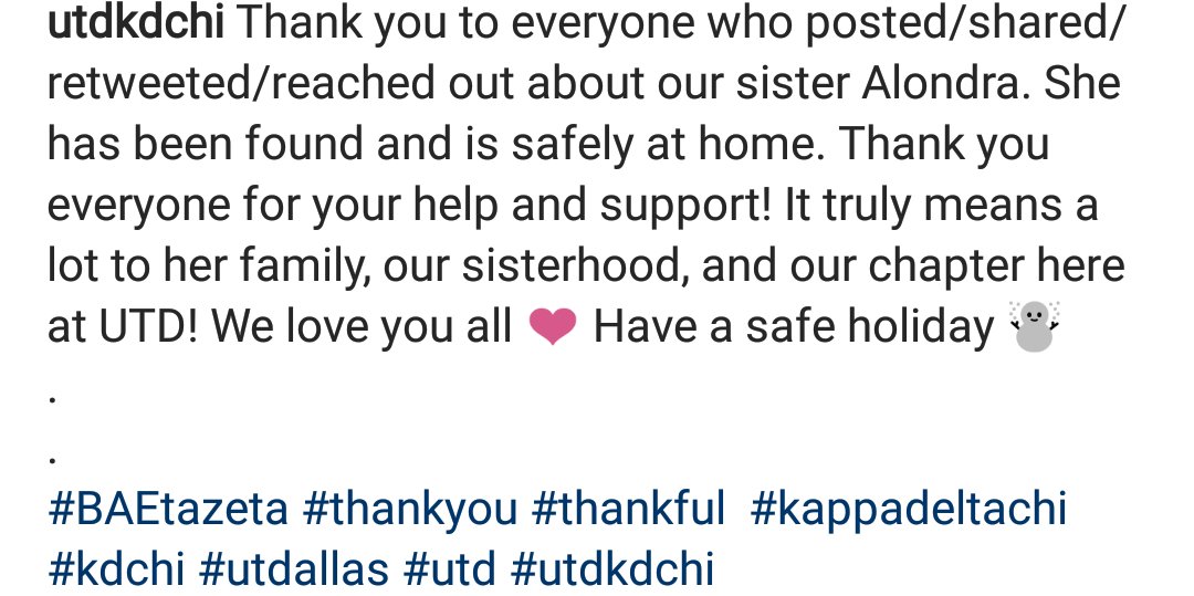 UTDKDChi's tweet photo. Thank you to everyone who posted/shared/retweeted/reached out about our sister Alondra. She has been found and is safely at home. Thank you for your help and support! We love you all❤️
.
.
#BAEtazeta #thankyou #thankful   #kappadeltachi #kdchi #utdallas #utd #utdkdchi https://t.co/p1uNxElyMZ