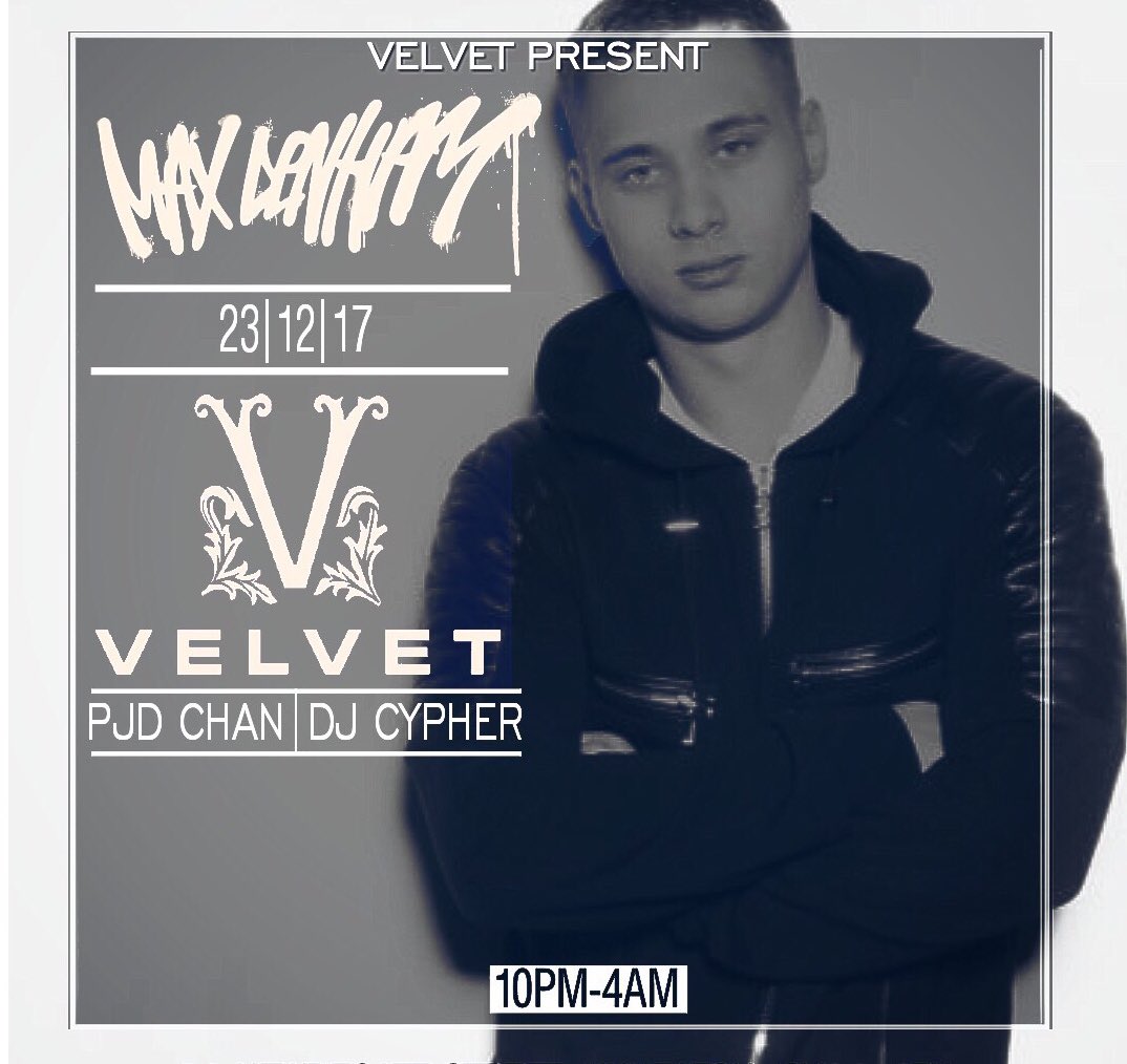 This Saturday 23rd Velvet Presents DJ MAX DENHAM! <a href="/MaxDenham/">Max Denham</a>

<a href="/PJDchan/">PJD CHAN</a> &amp; <a href="/DJCypha/">Djcypha</a> 

Free entry before midnight, open until 4am! #RNB #HipHop #House #Grime #Dancehall #Afrobeats #UKG