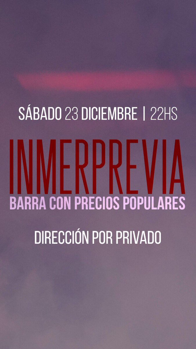 Como las anteriores fueron un éxito, decidimos hacer una vuelta más👏🏼💪🏽. 23/12, sale esa tal 🌝INMERPREVIA 🌝. Vos, nosotros, tragos a precios populares y rocanrol a todo ritmo. 🎄contactate con cualquiera de nosotros para anotarte en la lista 📲