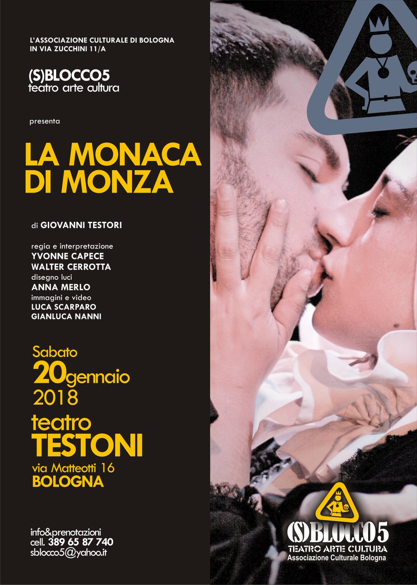 sblocco5's tweet photo. Ritorna a BOLOGNA per un giorno LA MONACA DI MONZA di TESTORI a tre anni dal debutto dopo aver impressionato pubblico e critica a Napoli Roma e Milano. 630 mila viste su Youtube, tra i 10 migliori spettacoli a Milano nel 2016, autentica rarità teatrale..  
https://t.co/UDuratDyMP https://t.co/cDnV6A2mfm