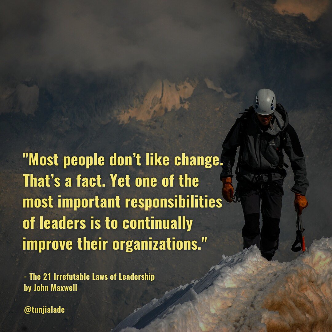 tunjialade's tweet photo. "Most people donโt like change. Thatโs a fact. Yet one of the most important responsibilities of leaders is to continually improve their organizations."
#change #responsility #organization #books #author #entrepreneurs #startups #successful #leaders #quote #education #selfhelp https://t.co/5E1mxUnuEX