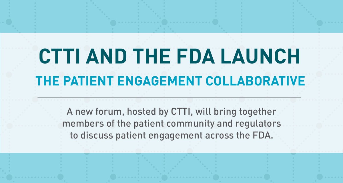 FDAPatientinfo's tweet photo. FDA and CTTI launch the Patient Engagement Collaborative. This new forum will bring together the patient community and regulators to discuss patient engagement across FDA Centers. Learn more at https://t.co/Py0YyRVwK4 https://t.co/uqu8HCLeVm