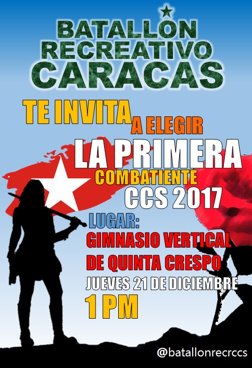 batallonrecrccs's tweet photo. Te invitamos mañana a la elección de nuestra Primera Combatiente Ccs 2017... No puedes faltar! @NicolasMaduro @ConElMazoDando @ErikaPSUV @dcabellor Comparte la recreación #MaximoRT https://t.co/dH8QKWwlIl