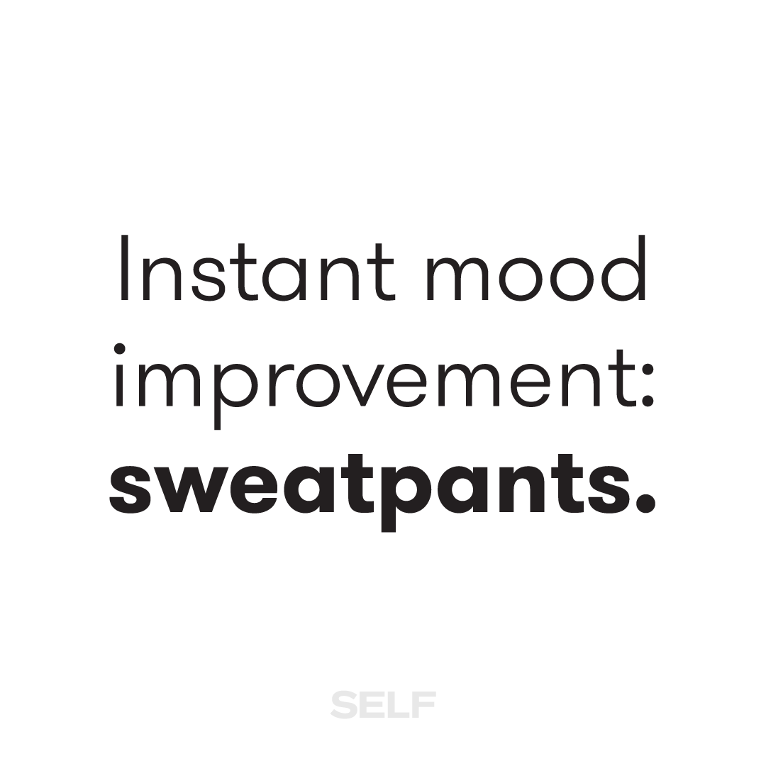 SELFmagazine's tweet photo. Getting home and putting on sweatpants is the best feeling in the world. https://t.co/MkRa6Sibja