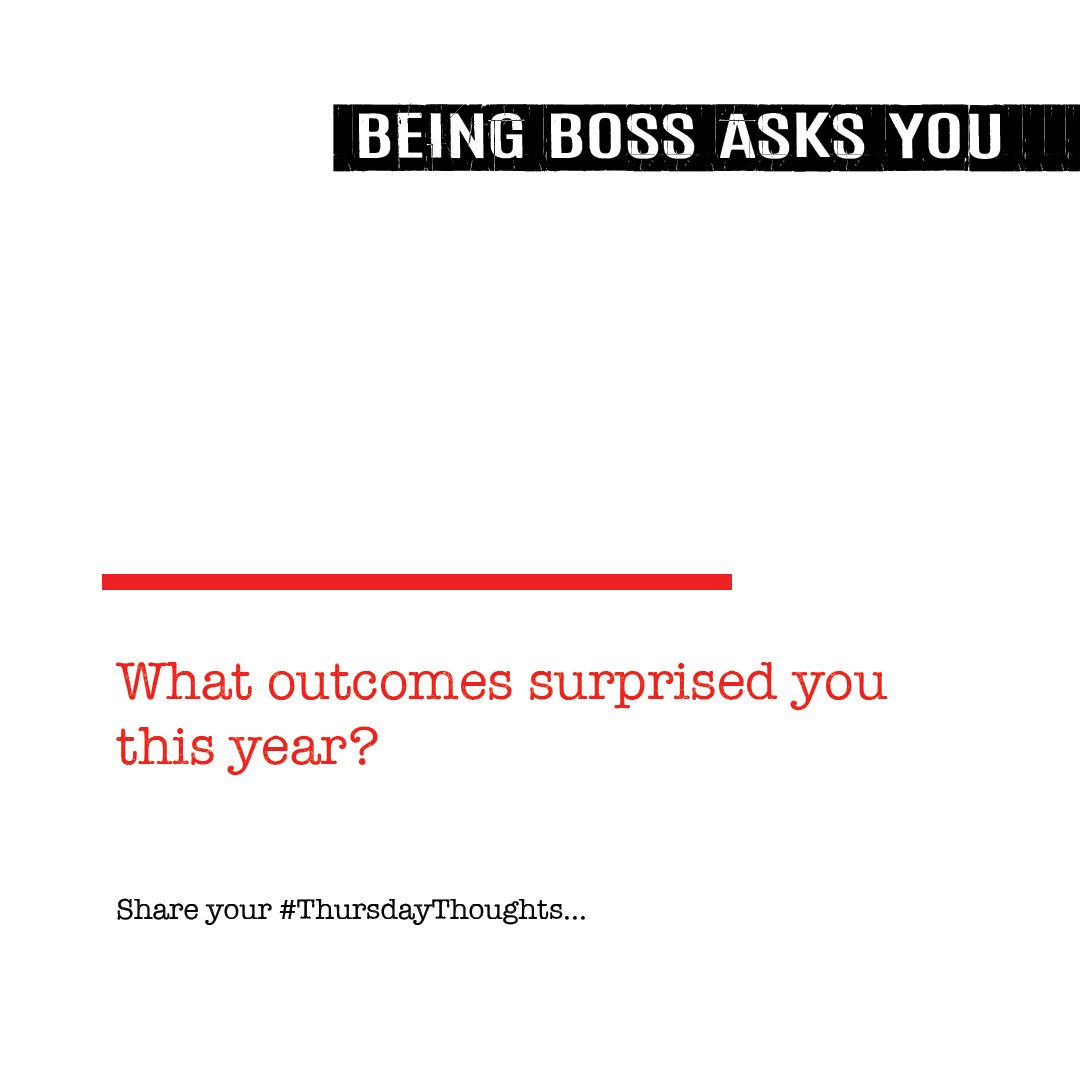 What outcomes surprised you this year?

Share your #ThursdayThoughts...