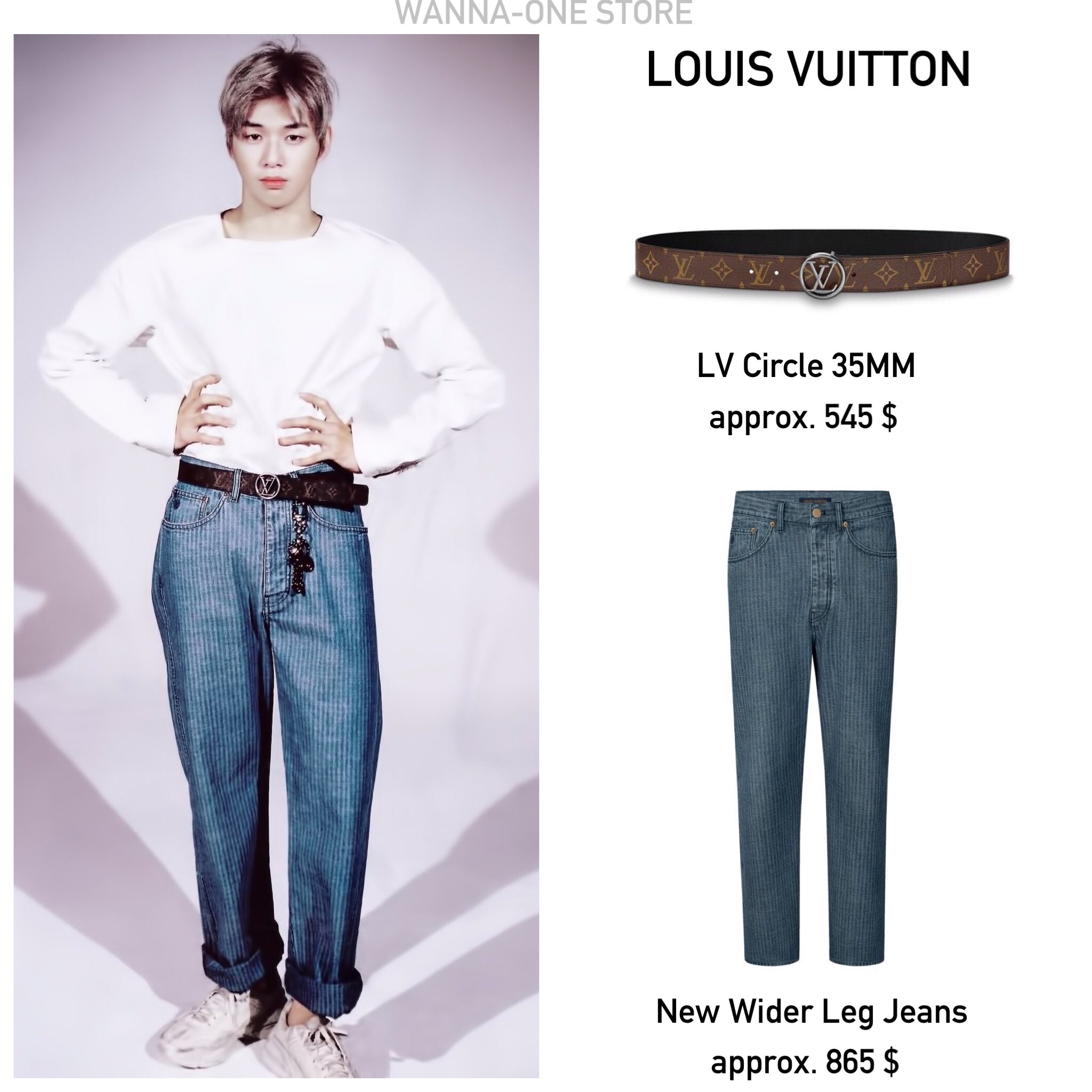 WANNA-ONE STORE on X: LOUIS VUITTON : LV Circle 35MM approx. 545 $ LOUIS  VUITTON : New Wider Leg Jeans approx. 865 $ #강다니엘 #워너원 #KangDaniel  #WannaOne #GQKorea 👉🏻  👉🏻