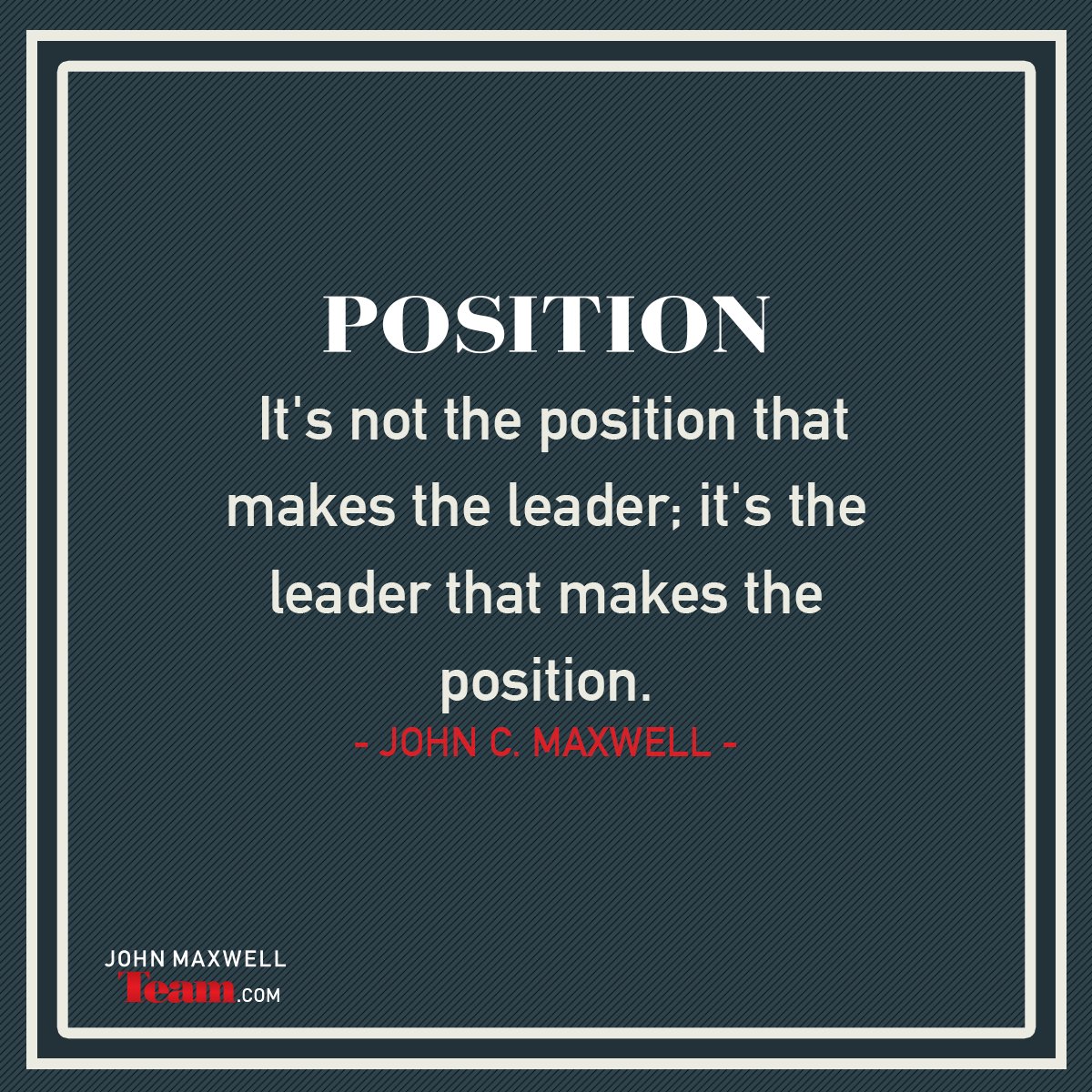 TheJohnCMaxwell's tweet photo. You make the position! https://t.co/BlXsZbiGDq