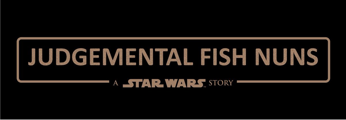 Rontonimo's tweet photo. #judgementalfishnuns #StarWarsTheLastJedi #FishNuns https://t.co/rSTQbcbucB
