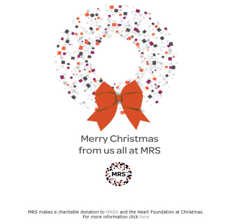 TweetMRS's tweet image. Happy Christmas from all of us at MRS. We wish all our customers, members and Company Partners a wonderful break. The MRS offices will be closed from 12.30pm 22 December, opening again on 2 January 2018. mrs.org.uk/page/9072 #mrx