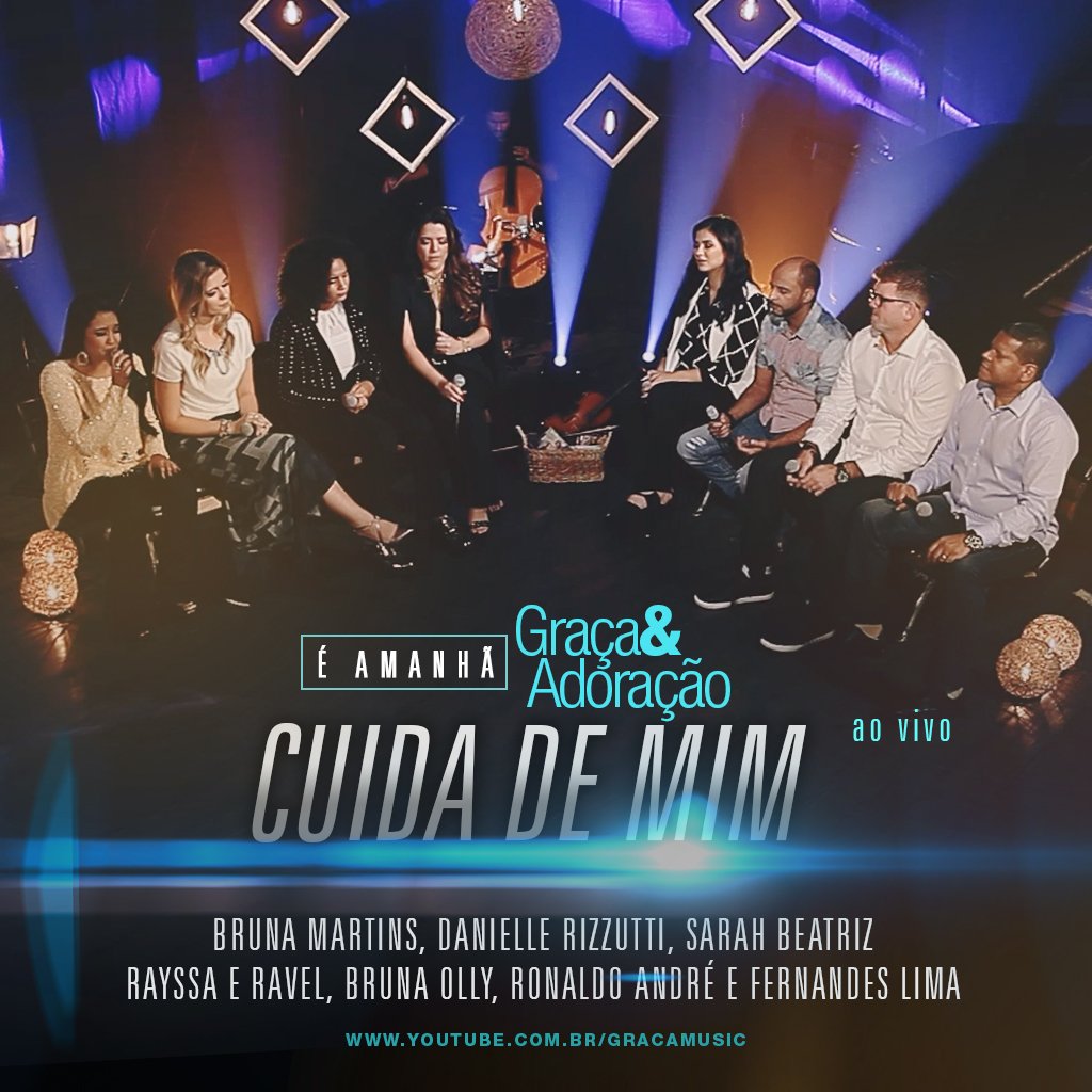 GracaMusic's tweet photo. Amanhã, encerramos o projeto Graça &amp; Adoração com uma canção que fez história: Cuida de mim, do 1o CD do Ministério de Adoração da Graça. A música ganhou os tons de @SarahBeaatriz @prabrunamartins @DaniRizzutti @rayssaeravel @brunaolly @fernandeslima51 @pRonaldoandre #youtube https://t.co/jut0y7s0Xa
