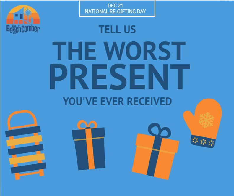 combthebeach's tweet image. Let’s hear it! Double points for pictures. #holidayhappenings #regift #comberlife #combthebeach #dallasbeachcomber #sharingiscaring