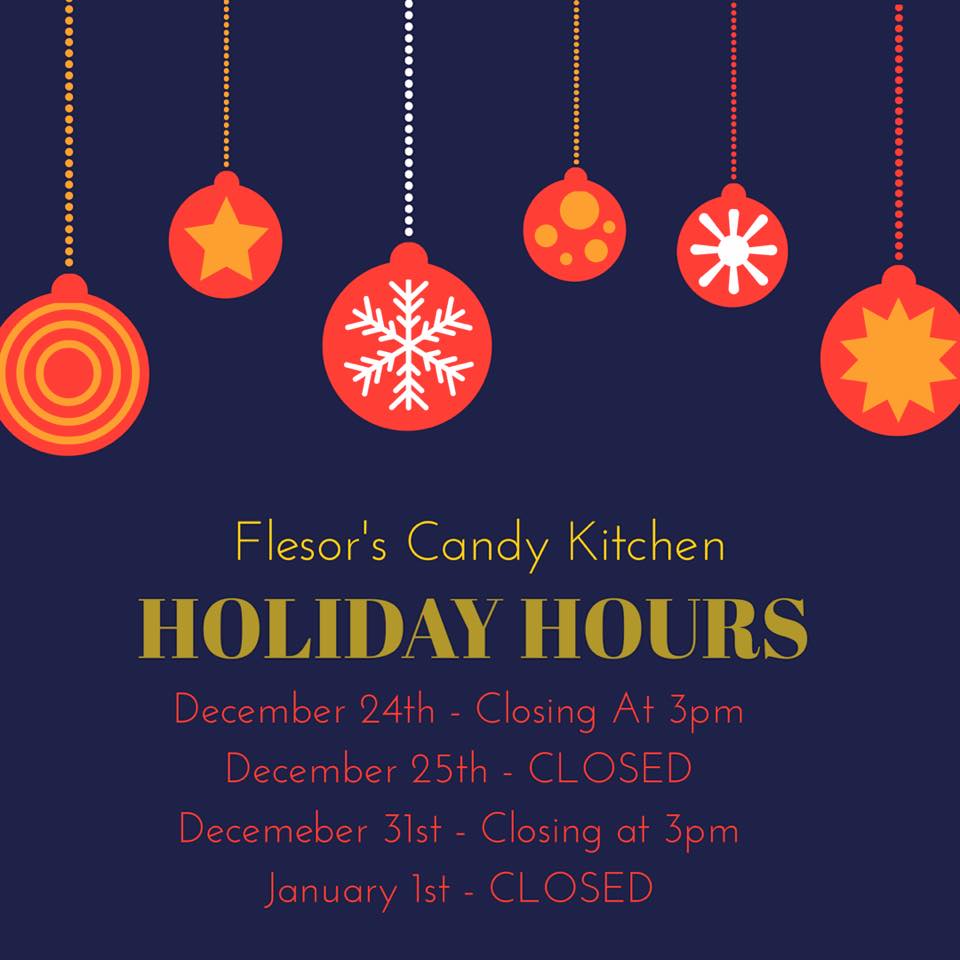 flesorscandy's tweet photo. Please notice our Holiday Hours below! Merry Christmas to all and a Happy New Year! We can't wait to see what 2018 has in store for us! https://t.co/pOsjbGJjp2