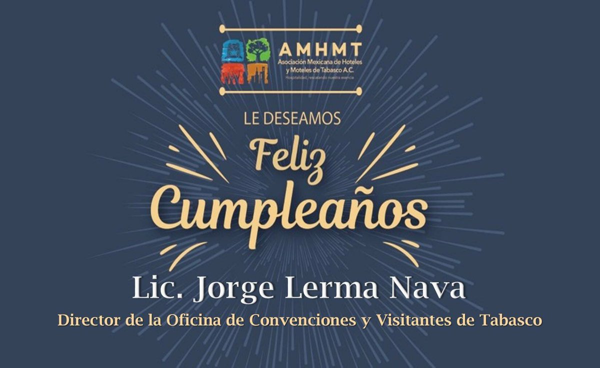 AMHMT's tweet photo. La Presidente #AMHMT @bettymilland y los #HotelesTabasco le deseamos un feliz cumpleaños al Lic. Jorge Lerma Nava, Director de la @OCV_Tabasco, que sea el comienzo de otro año de felicidad. https://t.co/KbaVKjMYpC