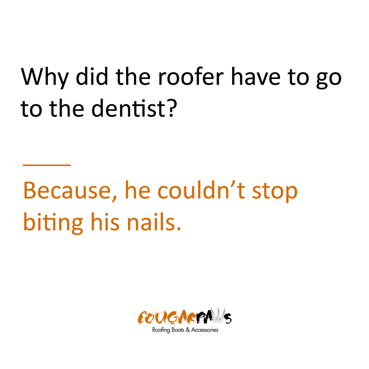 CougarPaw_Boots's tweet photo. Why did the roofer have to go to the dentist? He couldn't stop biting his nails!
#roofing #roofer #construction #roofingboot #cougarpaws #roofingshoes https://t.co/CuxC2Bbuvh