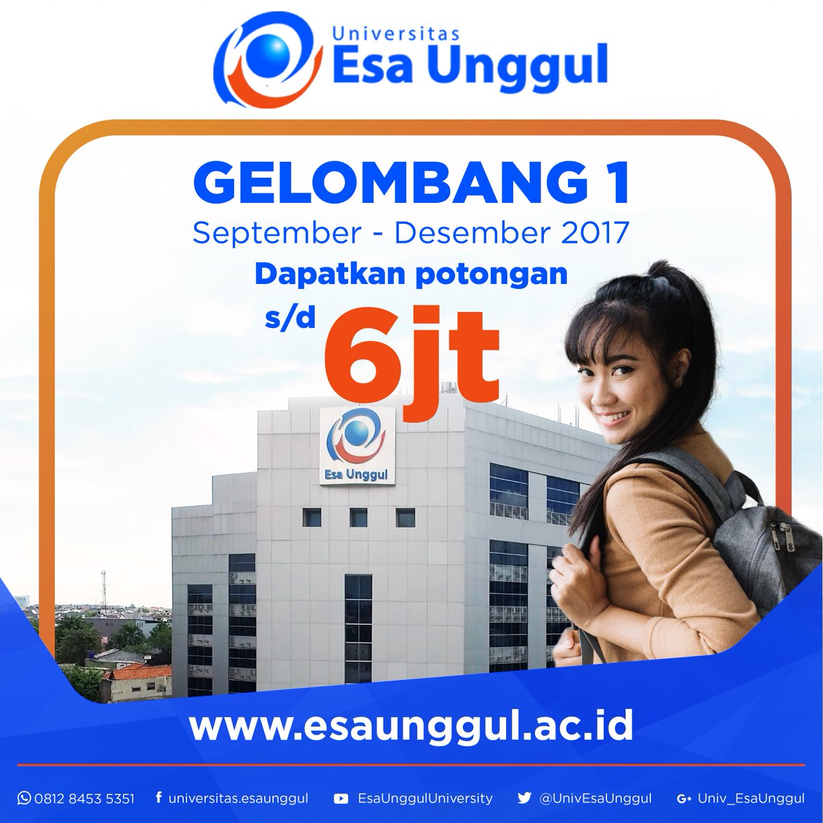 Esa Unggul On Twitter Pendaftaran Gelombang I September Sd Desember 2017 Dapatkan Potongan Biaya Kuliah S D 6 Juta Admisi Pendaftaran Esaunggul S T Co Uxzwcjbges S T Co 3pwwkfpnyo Esa Unggul On Twitter Pendaftaran Gelombang I September Sd Desember 2017 Dapatkan Potongan Biaya Kuliah S D 6 Juta Admisi Pendaftaran Esaunggul S T Co Uxzwcjbges S T Co 3pwwkfpnyo