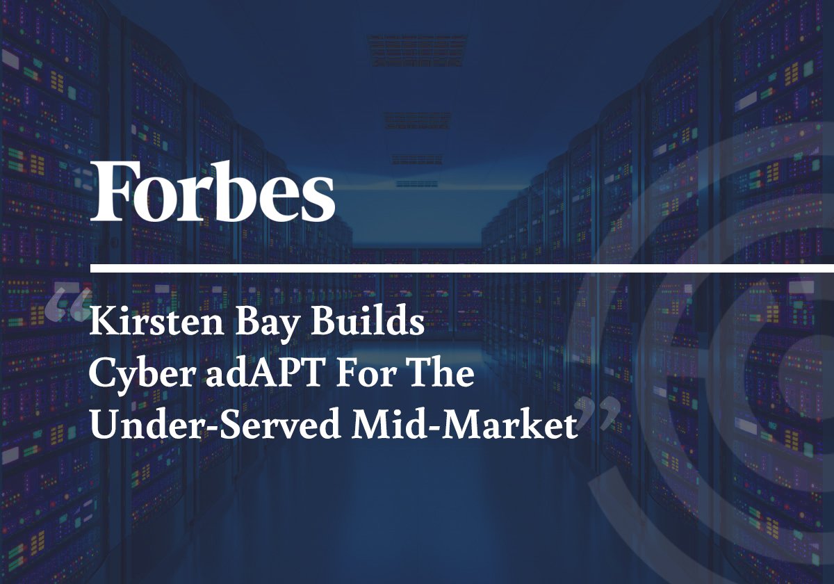 Stay #CyberadAPTSecure “We can become a game-changing company. We can be part of a platform to help empower companies to be secure and protected.” -Kirsten Bay, CEO. Read more in <a href="/Forbes/">Forbes</a>: forbes.com/sites/brucerog… | #cybersecurity #LikeABoss