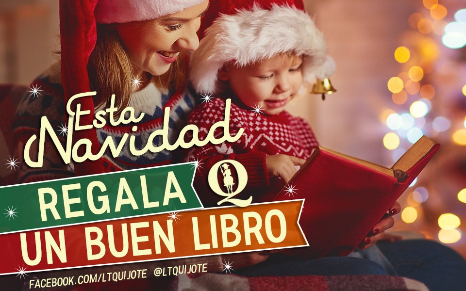 LTQuijote's tweet photo. Regala algo que deje bellos recuerdos. Regala un buen #libro, uno que motive la imaginación, que invite a viajar y que den ganas de volverlo a #leer. Visítanos y te ayudaremos a encontrar el #regalo correcto. #Lectura #Literatura #BookLovers https://t.co/JnQ5vvjVUB