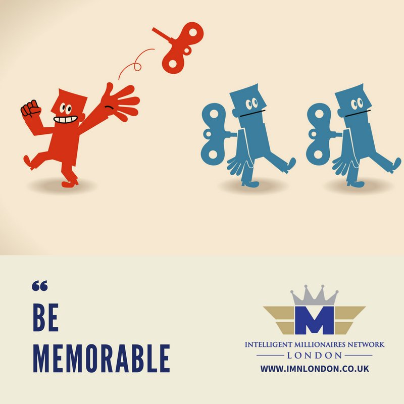 Many of us go overboard in trying to impress others because we think that is the best way to be remembered. While that technique sometimes works, far more often it is easier to be memorable than impressive.