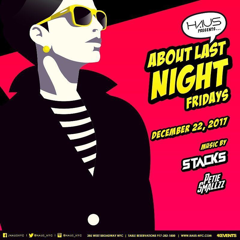 About Last Night Fridays featuring @therealdjstacks + @petiesmallzz on the spins! #HausNYC #Haus #4kevents#bottleservice #nynightlife #nightlife #MadeinNY #Tribeca #fridaynight #bottles  #champagne #squad #squadup#tribeca #friyay #squadgoals #soho  #good… bit.ly/2zbytRI