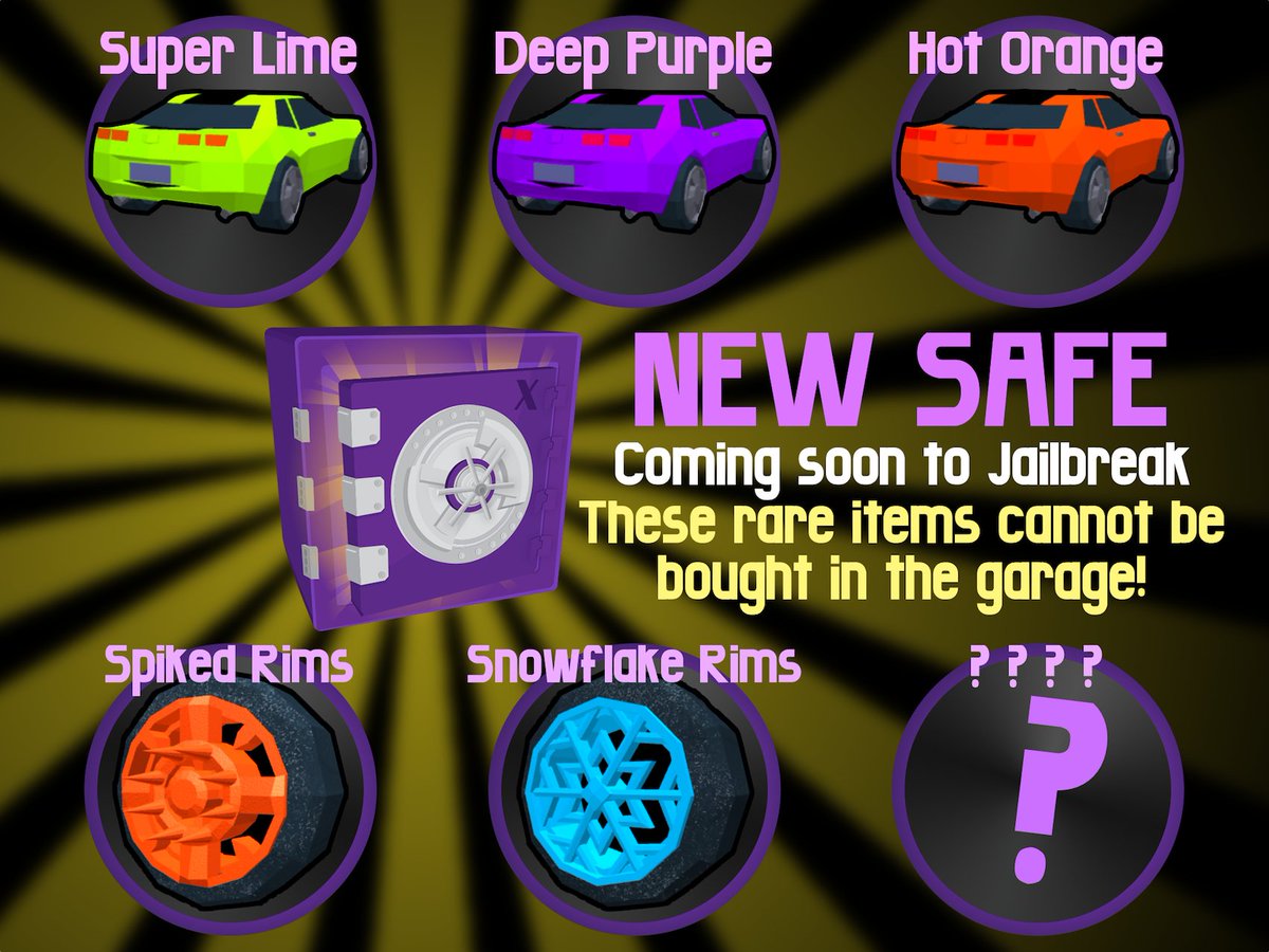 Asimo3089 On Twitter A New Safe Will Be Available This Jailbreak Update Items In Here Are Super Unique And Can Only Be Found In This Safe They Cannot Be Purchased - work rims roblox