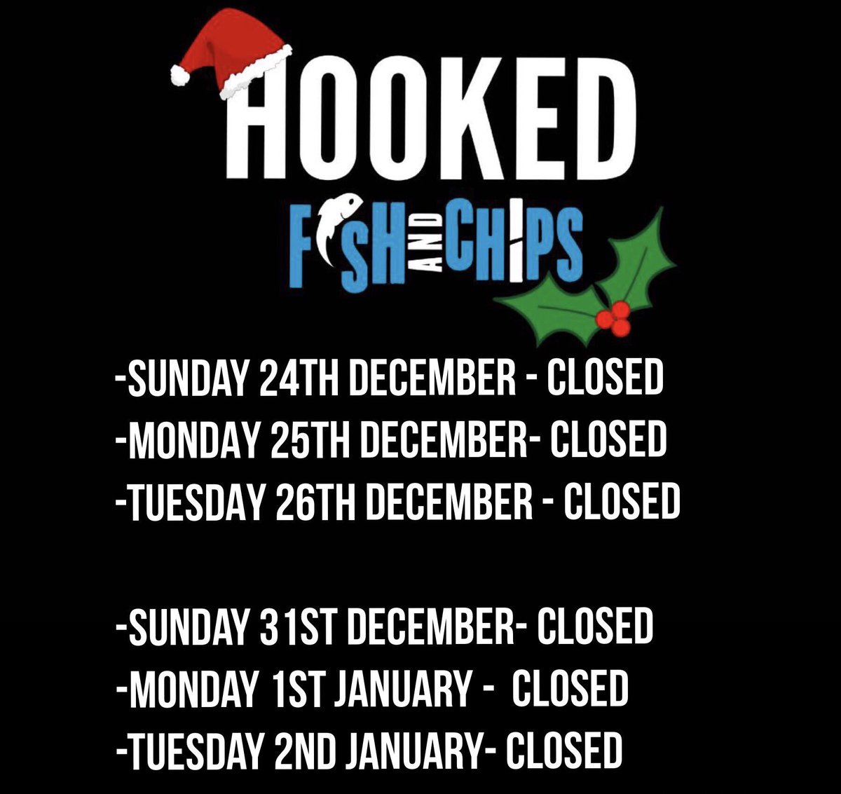 hookedonchips's tweet photo. Hooked opening times over the festive period! #hookedonchips #fishandchips #christmasevetreat #newyearstreat #merrychristmas #happynewyear #cowley #heathrowairport #yiewsley #uxbridge #no1 #fairfieldroad #ub78ey https://t.co/EKjBwRkc3T
