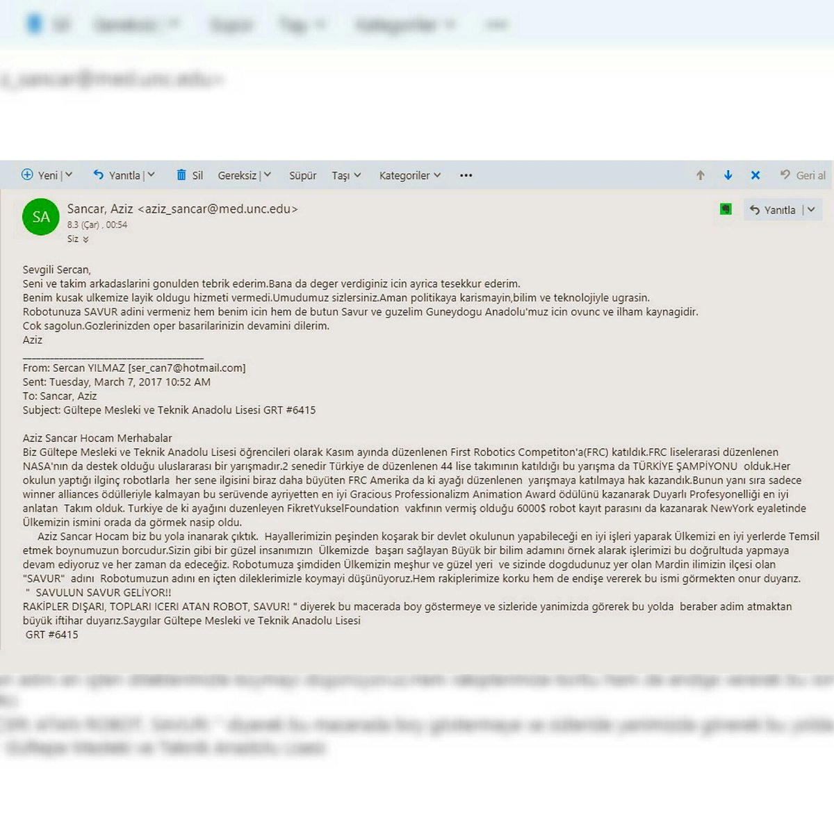 Geçen sene Aziz Sancar hocamızdan aldığımız gurur verici Mail'i paylaşmak istedik...