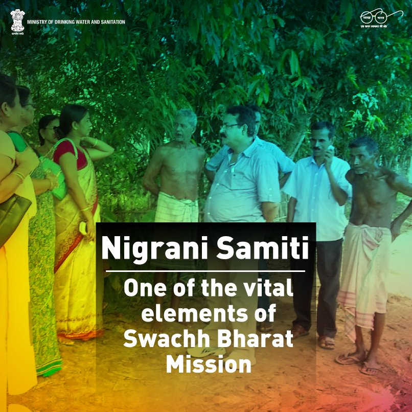 Nigrani Samiti is one of the key elements of #SwachhBharat Mission. The motivators from the Samiti persuade people to stop defecating in the open, encourage construction of toilets and teach the community about sanitation practices. #BestPractices