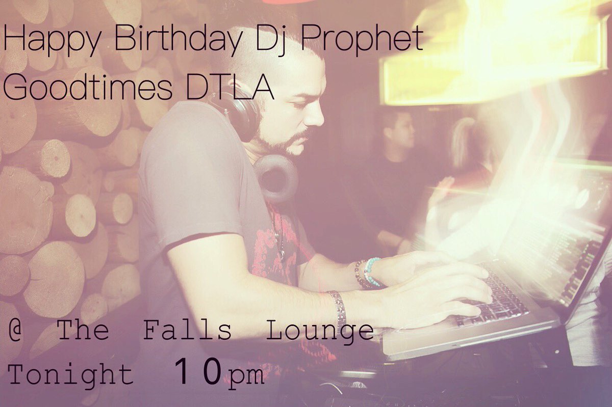 thefallslounge's tweet photo. We’re celebrating the birth of @DJPROPHET TONIGHT at 10p #goodtimesdtla #DTLA #throwbackparty #throwbackthursday #sagittarius #berrberrberrrr https://t.co/FkT4qBFYW9
