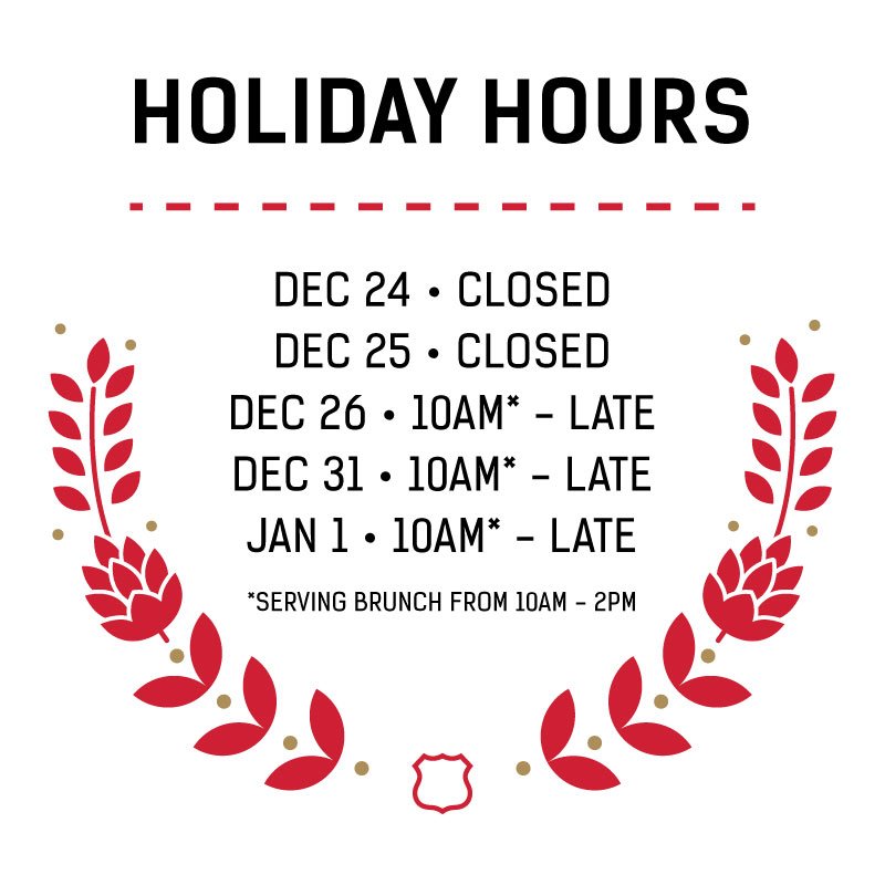 HOLIDAY HOURS: we will be closed on December 24th &amp; December 25th and reopening on December 26th at 10am for brunch. Wishing everyone a very Happy Holidays! 🍷🍻