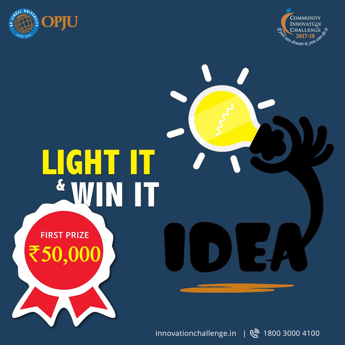 OPJUniversity's tweet photo. Enroll Now, only few days to go.. Register & Submit your #Idea. First Prize: Rs. 50,000
Register Now (Toll Free): 1800 3000 4100
innovationchallenge.in
#Contest, #StudentsContest, #InnovationChallenge, #ContestAlert #IndiaContest #HighSchoolers #HighSchoolStudents https://t.co/ZQqQMEnVwL