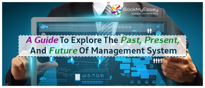 Book_My_Essay's tweet image. A Guide to Explore the Past, Present, and Future of Management System | Get #ManagmentAssignmentHelp in online from #BookMyEssay |goo.gl/XgpFwq