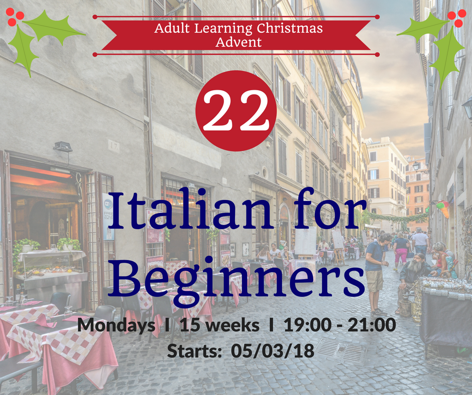 Adult Learning #AdventCalendar Door No. 22... #Italian for beginners ow.ly/BPAH30hc9XM