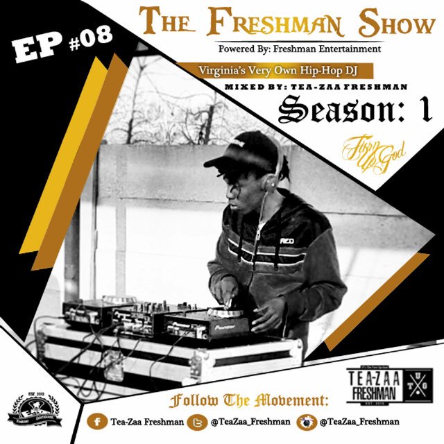 FreshmanEnt's tweet photo. The Freshman Show Episode 08 |  Mixed By: @TeaZaa_Freshman | https://t.co/7cP8yaSzrG | Powered by @FreshmanEnt https://t.co/lCN7vYRYMc