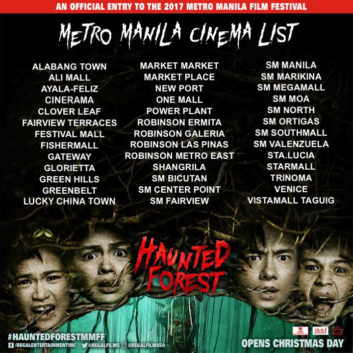RegalFilms's tweet photo. PSSSST! Heto na ang inaaabangan na Metro Manila and Provincial cinema list ng Haunted Forest! Huwag papanoorin mag-isa kaya yayain na ang mga kaibigan at pamilya this Christmas Day manood sa sinehan na pinakamalapit sainyo! See you!#HauntedForest3DaysToGo https://t.co/307a3TPe3l