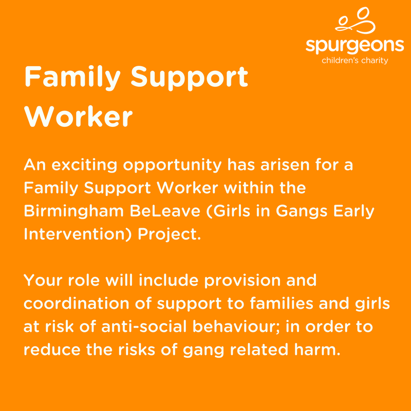 تويتر \ Spurgeons Children's Charity على تويتر: "#Family #Support Worker  Needed. Join The #Beleave Team In #Birmingham. The Project Is Part Of An  International Learning Project, Girls In Gangs, Pioneered And Funded