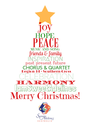 From us all at Region 34, we wish for you harmony this Christmas, and a new year that makes you want to sing for the joy of it! Merry Christmas from Sweet Adelines Australia!