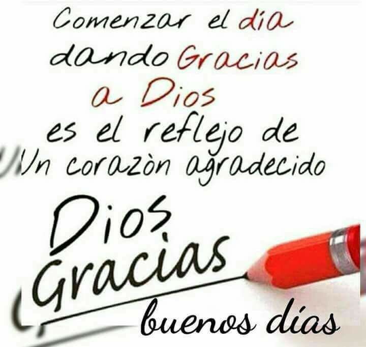 Gracias Dios por un día más de vida y permitirme despertar para admirar tú creación y ayudar a quien lo necesite. Cuídame y protegeme porfavor.