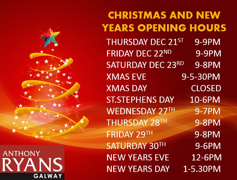 Anthony Ryans On Twitter Christmas And New Years Shopping Hours For Anthony Ryans Shop Street Christmas Galway Shopping Https T Co U7oy6luwl7 Twitter
