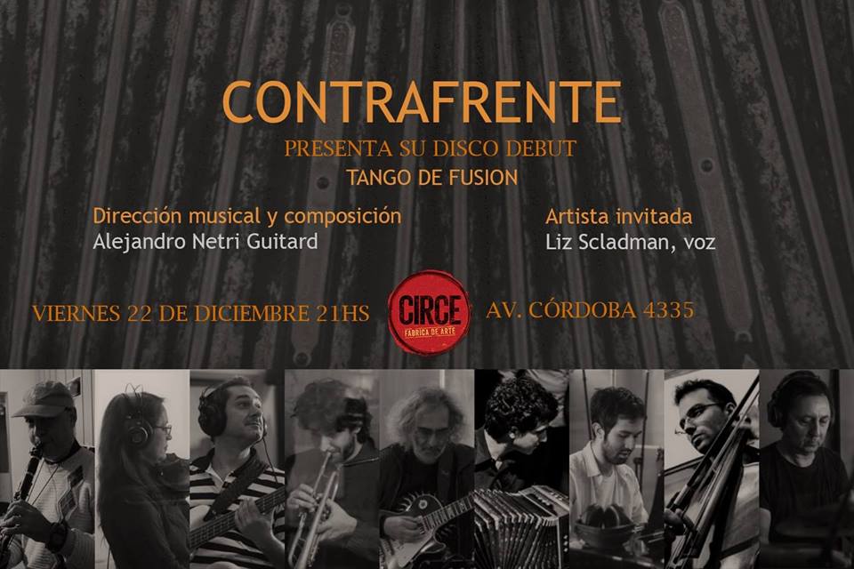 "Presentación de su CD "CONTRAFRENTE" (Tango de fusión)
Entradas a la venta en circefabricadearte.com