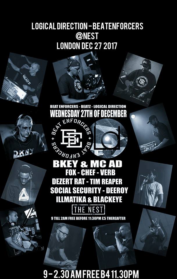 NOT LONG NOW 27TH DECEMBER - THE NEST DALSTON - BEAT ENFORCERS - BEATZ - LOGICAL DIRECTION LINK UP!
 SPECIAL GUESTS BKEY &amp; MC AD....
 facebook.com/events/4205200…