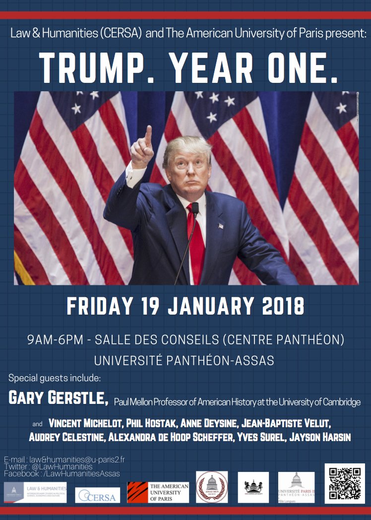 Law&amp;Humanities et l'American University of Paris vous invitent à notre 1er colloque de 2018, "Trump. Year One." 19 janvier 9h-18h, Salle des conseils Centre Panthéon. Entrée libre, inscription mél obligatoire. goo.gl/forms/9ZeocXxr…